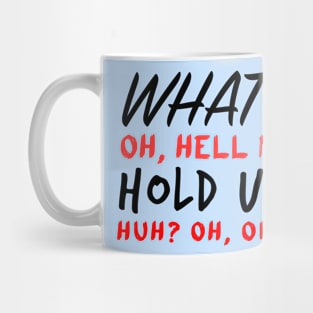 Impractical Jokers - What? Oh Hell No - Sal Vulcano Mug